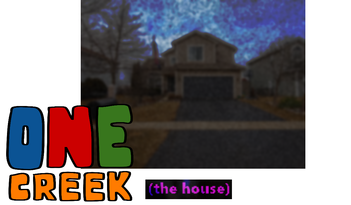 One Creek: The House