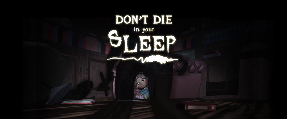 Don't Die in Your Sleep