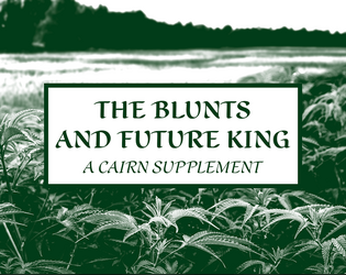 The Blunts and Future King   - A High Fantasy Supplement 