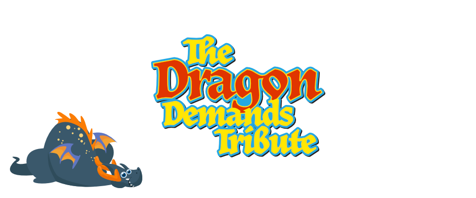 The Dragon Demands Tribute