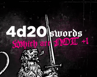 4d20 Swords which are not +1   - Random tables for making a great exciting sword for your TTRPG 