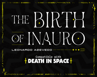 The Birth of Inauro   - A advanced adventure for Death in Space. 