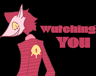 WATCHING YOU