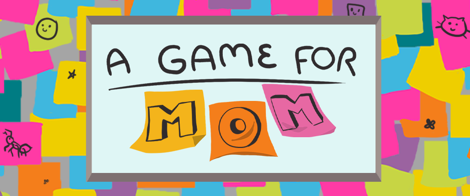 A Game for Mom