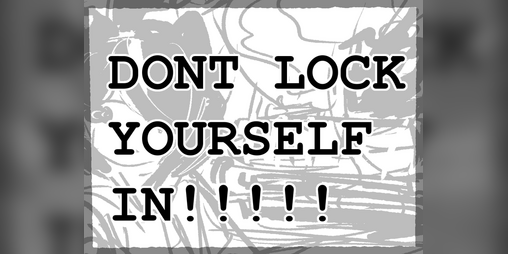 Cover image for dont lock yourself in