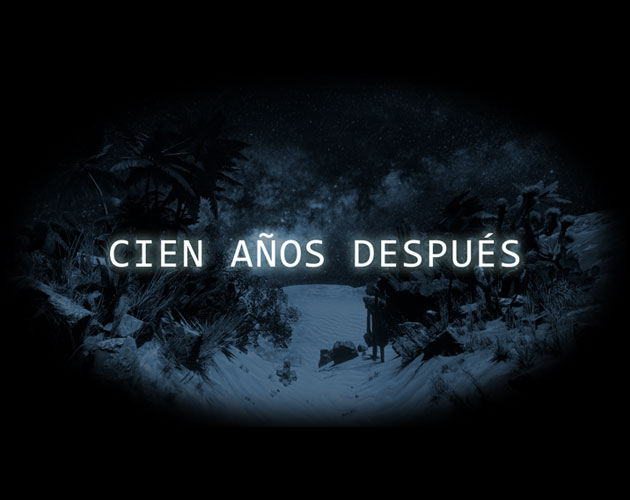 CIEN AÑOS DESPUÉS