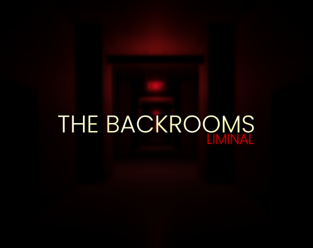 The Backrooms: Liminal By Runboost Games