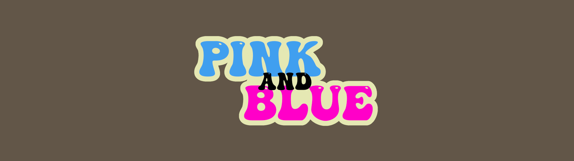 PINK AND BLUE