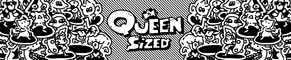 Queen Sized
