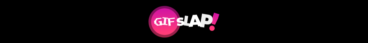 GIF Slap!