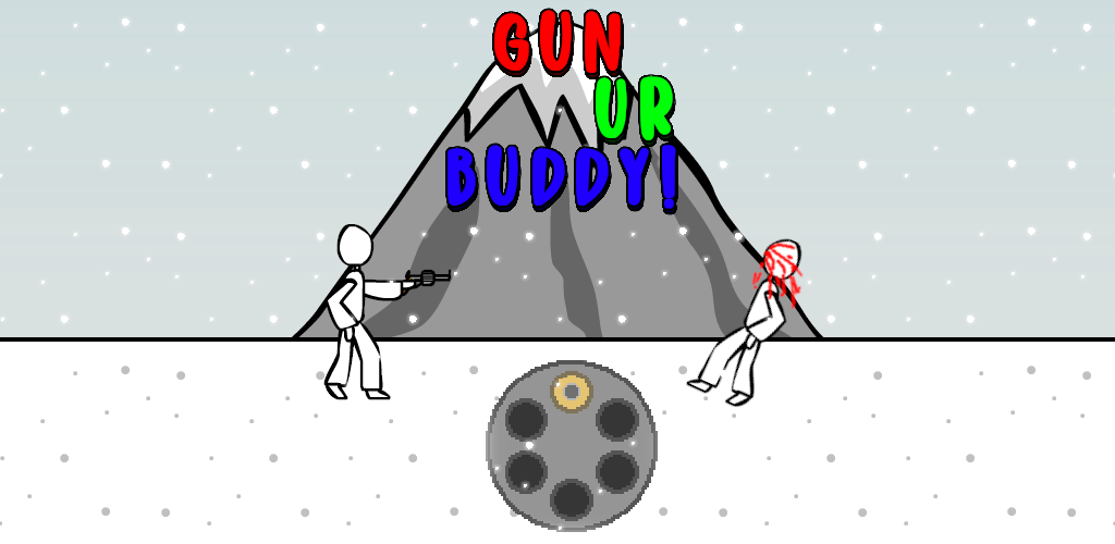 Gun Ur Buddy!
