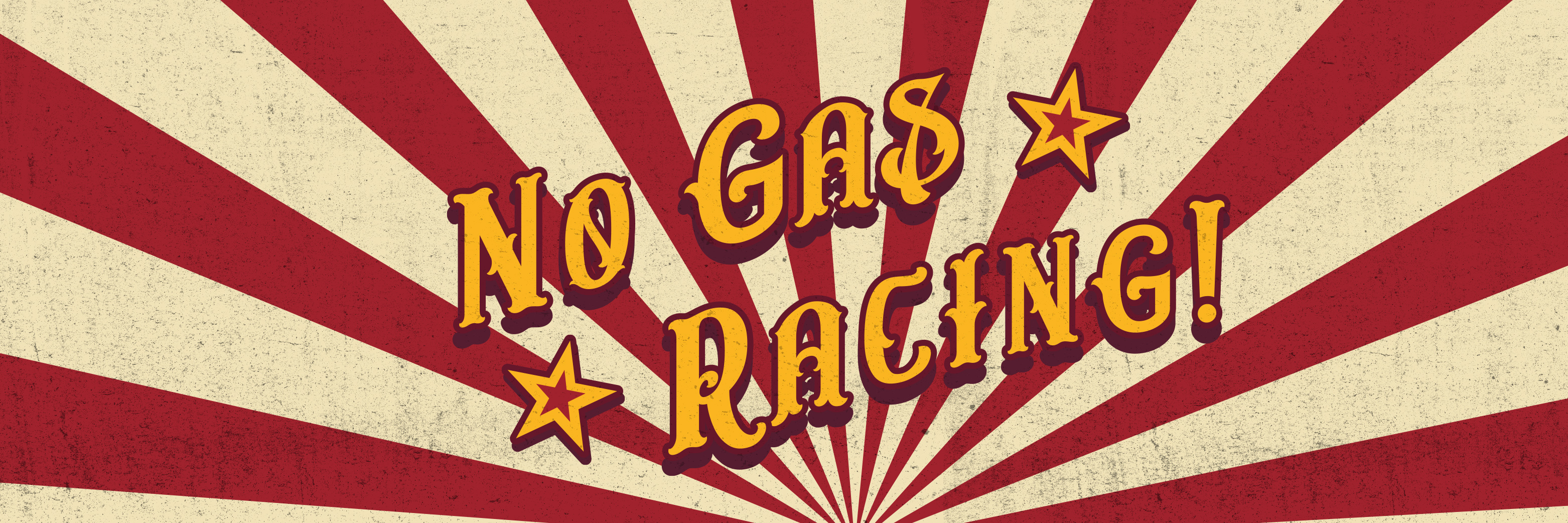 No Gas Racing!