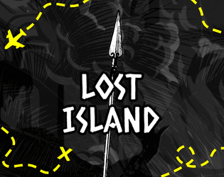 LOST ISLAND   - A Descended from the Queen game about a group of survivors on a mysterious lost island. 