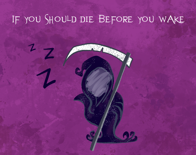 If you should die before you wake