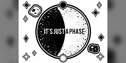 Cover image for It's Just a Phase