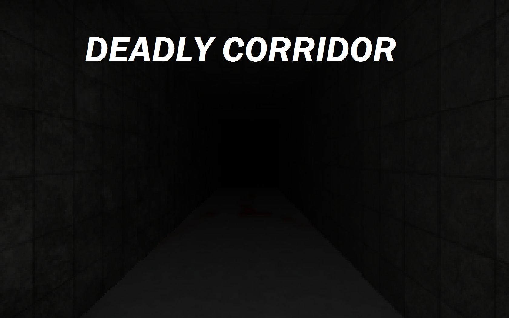 Deadly Corridor