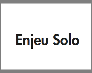 Enjeu Solo  
