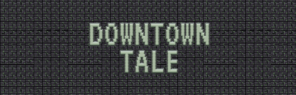 Downtown Tale