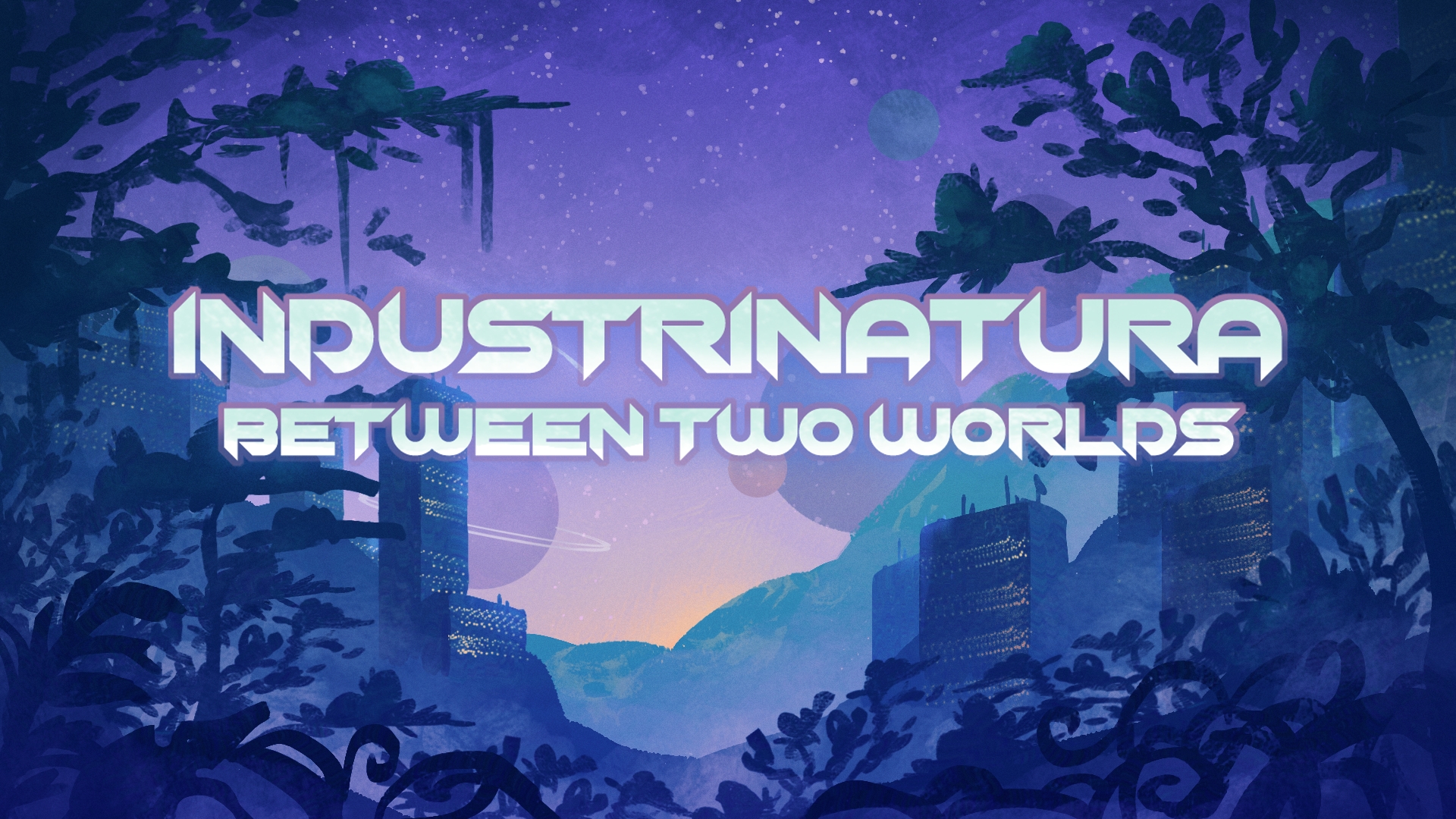 IndustriNatura: Between Two Worlds