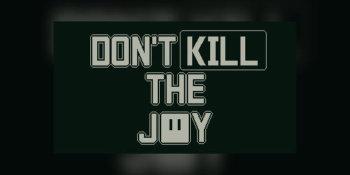 Cover image for Don't kill the Joy