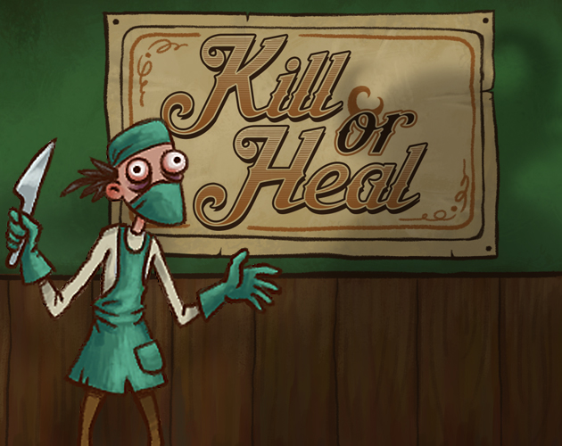 Cover image for Kill or Heal