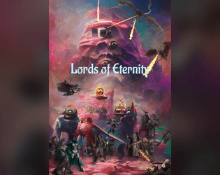 Lords of Eternity   - The Prize is big. The Power is great. Betrayal is always an option. 