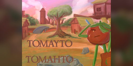 Cover image for Tomayto Tomahto