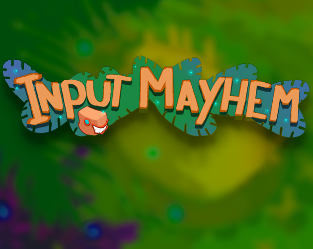 Input Mayhem
