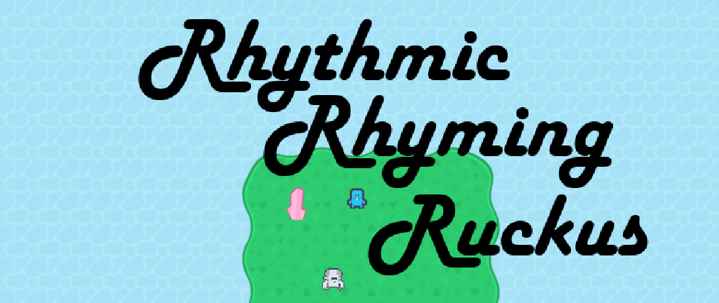 Rhythmic Rhyming Ruckus