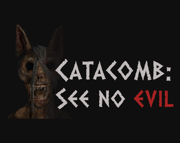 Catacomb: See No Evil