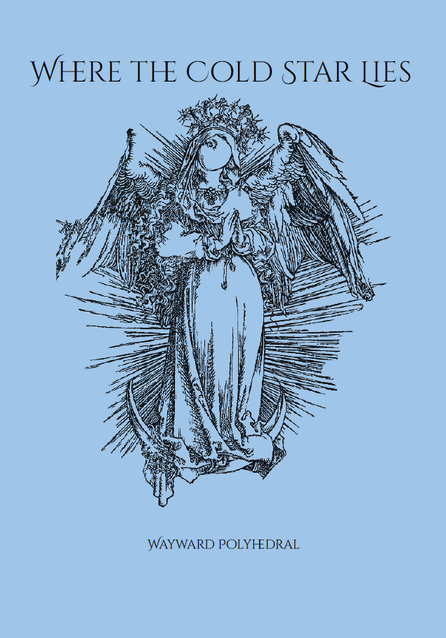 Cover image for Where the Cold Star Lies - The Cold and Deathless Northern Darkness Jam