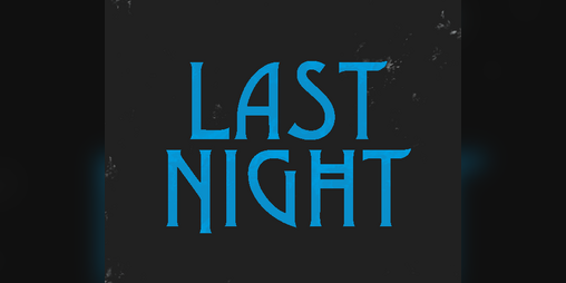 Cover image for LAST NIGHT