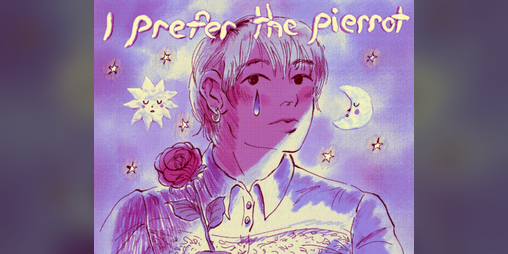 Cover image for I Prefer The Pierrot That Knows Sadness