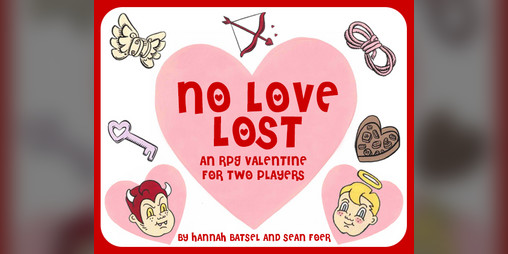 Cover image for No Love Lost: An RPG Valentine for Two Players