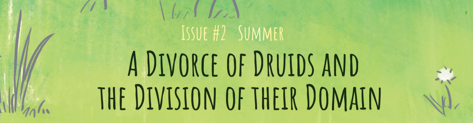 A Divorce of Druids [Summer]