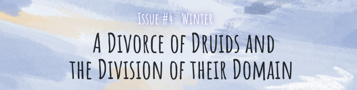 A Divorce of Druids [Winter]