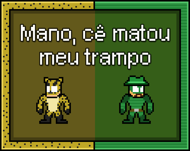 Cover image for Mano, Cê Matou o Meu Trampo