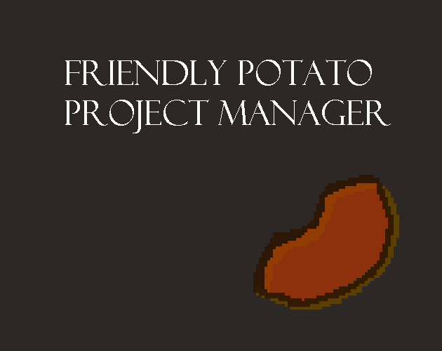 Friendly Potato Project Manager