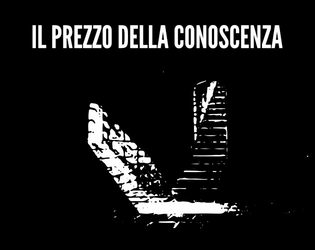 IL PREZZO DELLA CONOSCENZA   - Un mistero per Cthulhu Dark ambientato nella Toscana dell’XI secolo 