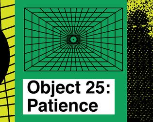 Object 25: Patience   - A Kozmik Object for the MothershipRPG 
