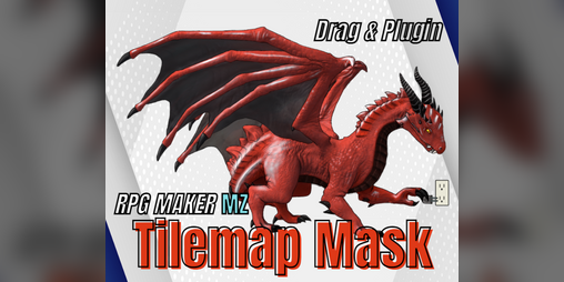Cover image for Drag's Tilemap Mask for MZ