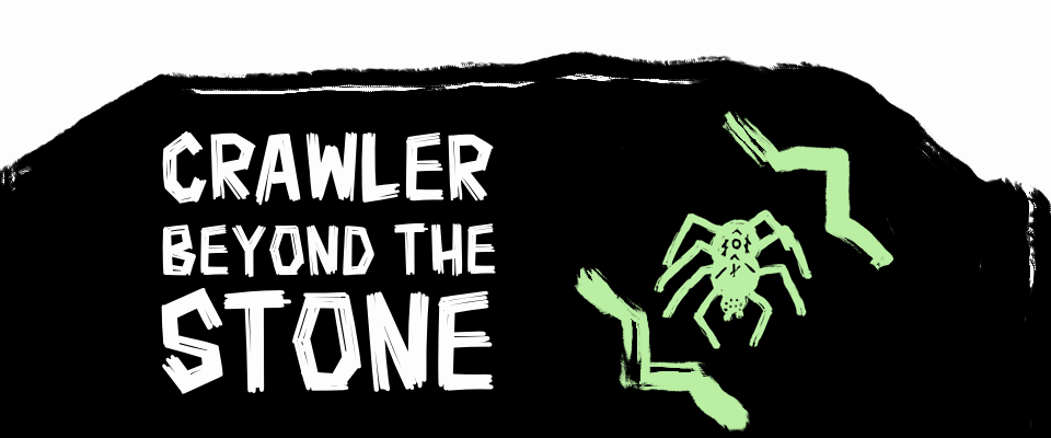 Crawler Beyond the Stone