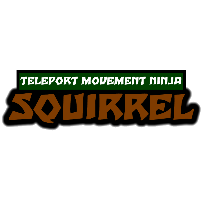 Teleport Movement Ninja Squirrel