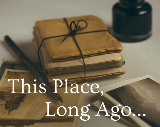 Cover image for This Place, Long Ago...
