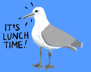 It’s Lunch Time!   - A Hungry Gull Simulator. 