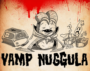 Vamp Nuggula is Itchfunding Friends   - A Vampire Chicken Nugget & His Friends 