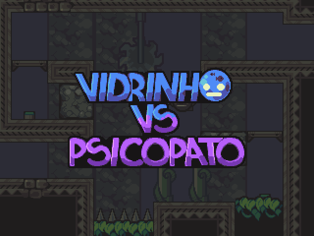 Cover image for Vidrinho Vs. Psicopato!