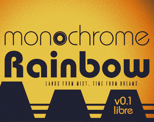 Monochrome Rainbow Libre   - Anti-canon world-building game 
