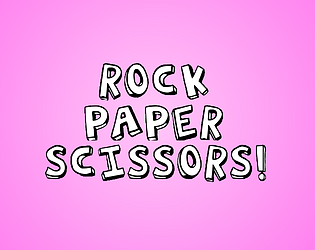 Rock, Paper, Scissors!