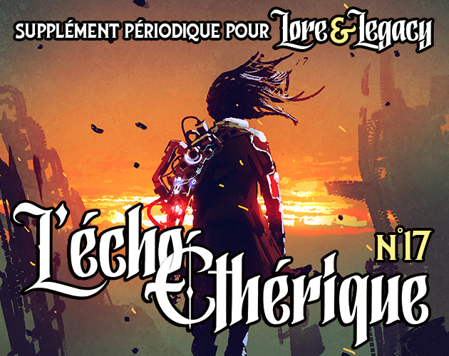 Cover image for Lore & Legacy : L'écho éthérique n°17